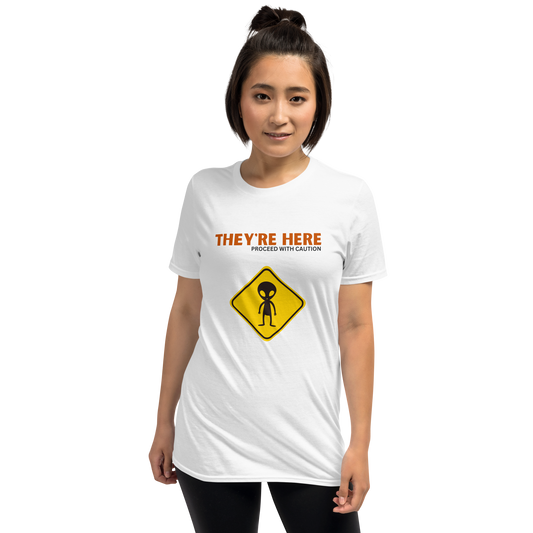They're here Short-Sleeve Unisex T-Shirt